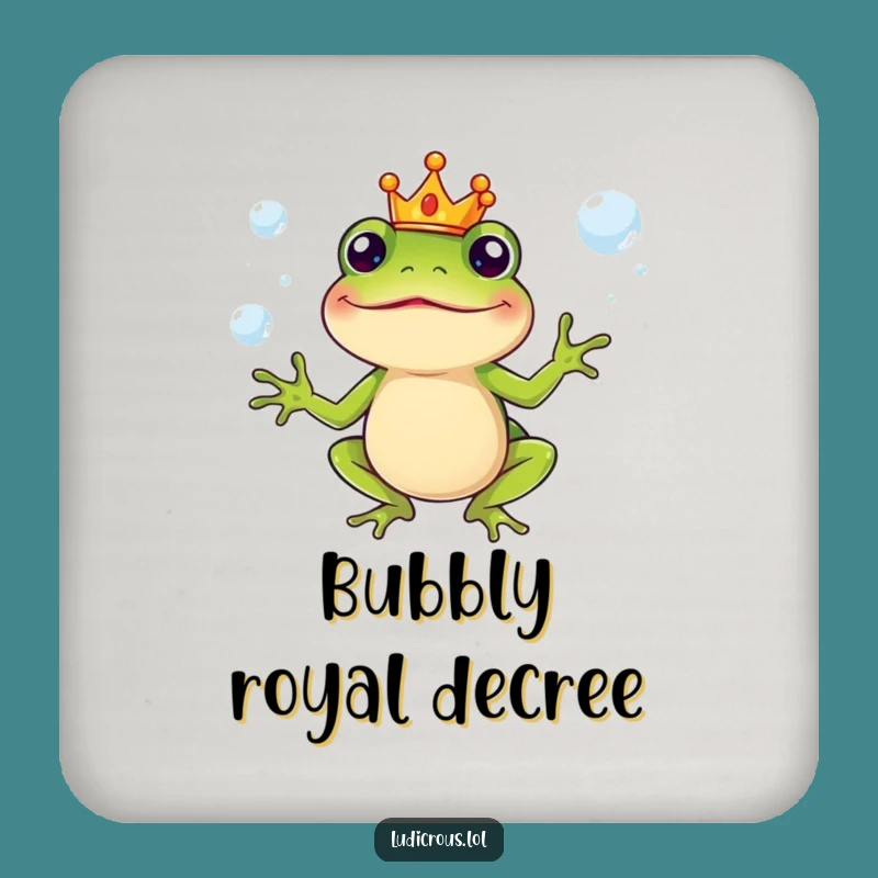 Funny Drink Coaster - Frog King Juggling Bubbles - Royal Table Protection Gift!