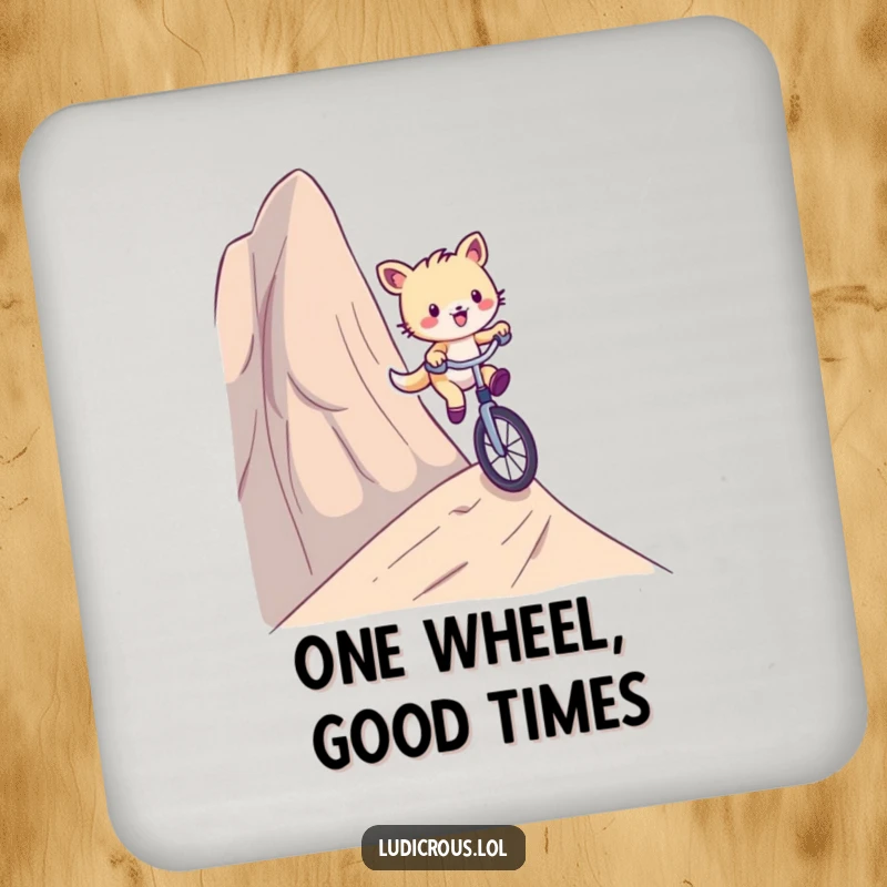 Funny drink coaster featuring a playful critter comically riding a unicycle down a ridiculously steep hill, protecting surfaces with humor.