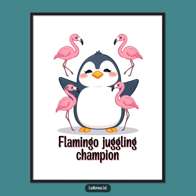 Funny Penguin Juggling Poster: Absurd Art for a Laugh