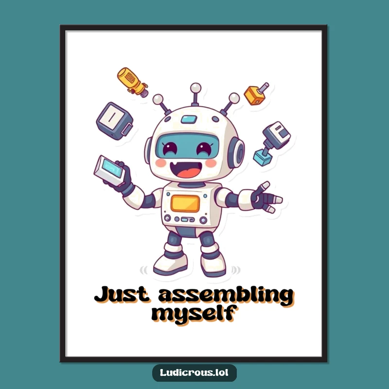 Funny Robot Poster: Cheerful Juggling Parts Art, Hilarious Mechanical Decor & Gift