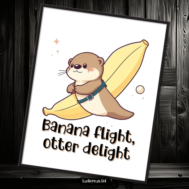 Funny Free Printable Wall Art: An otter straps itself to a giant banana, flying comically through outer space.