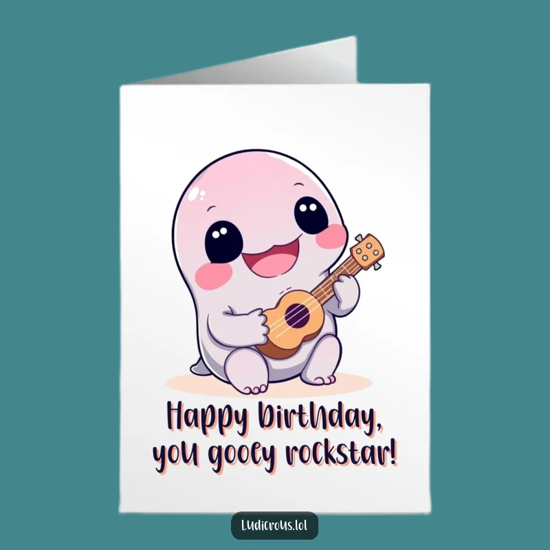 Free Printable Birthday Card: Bad Ukulele Slime - Funny Downloadable Gift