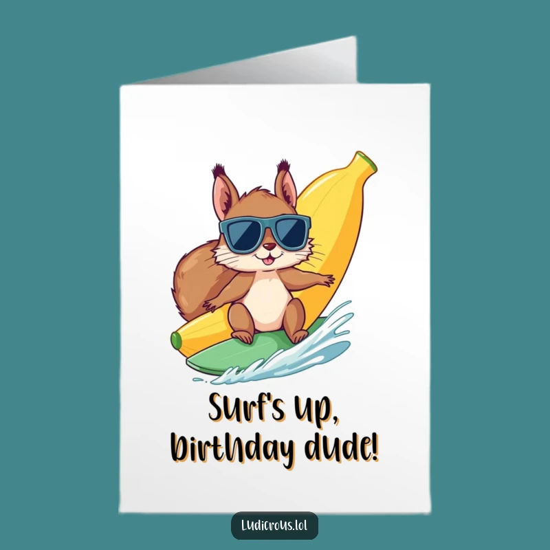Free Printable Birthday Card: Funny Surfing Squirrel Sunglasses Banana - Downloadable Gift