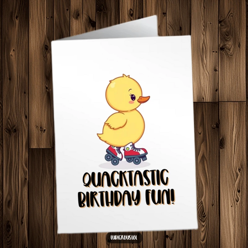 Funny Free Printable Birthday Card: A determined but wobbly duckling attempts to put on roller skates facing the wrong way.