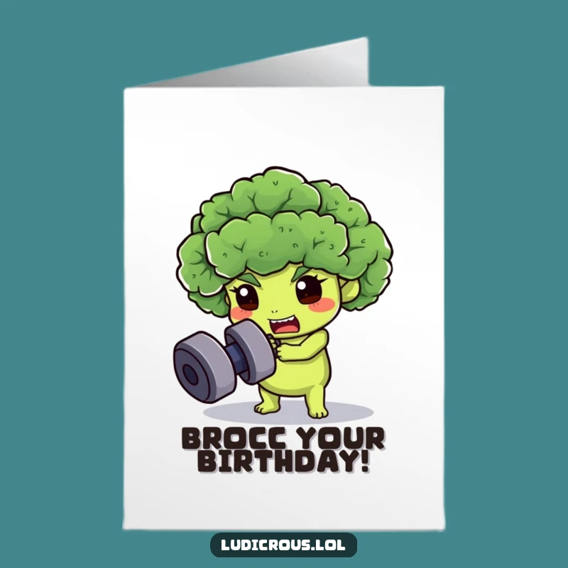 Funny Free Printable Birthday Card: Broccoli Lifts Weights, Downloadable Fitness Humor