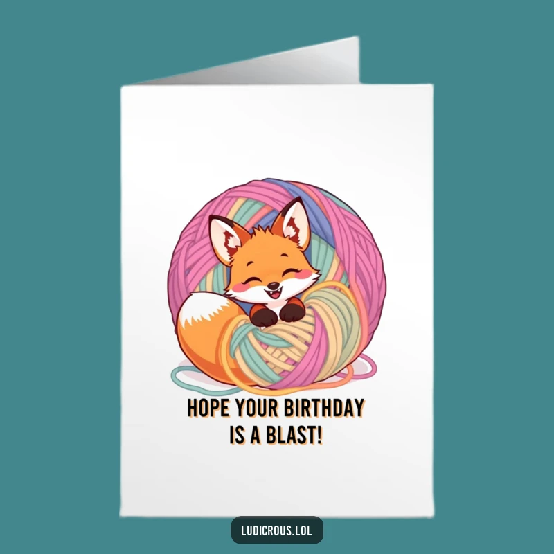 Free Printable Birthday Card: Giggling Fox Yarn Mess - Funny Downloadable Gift