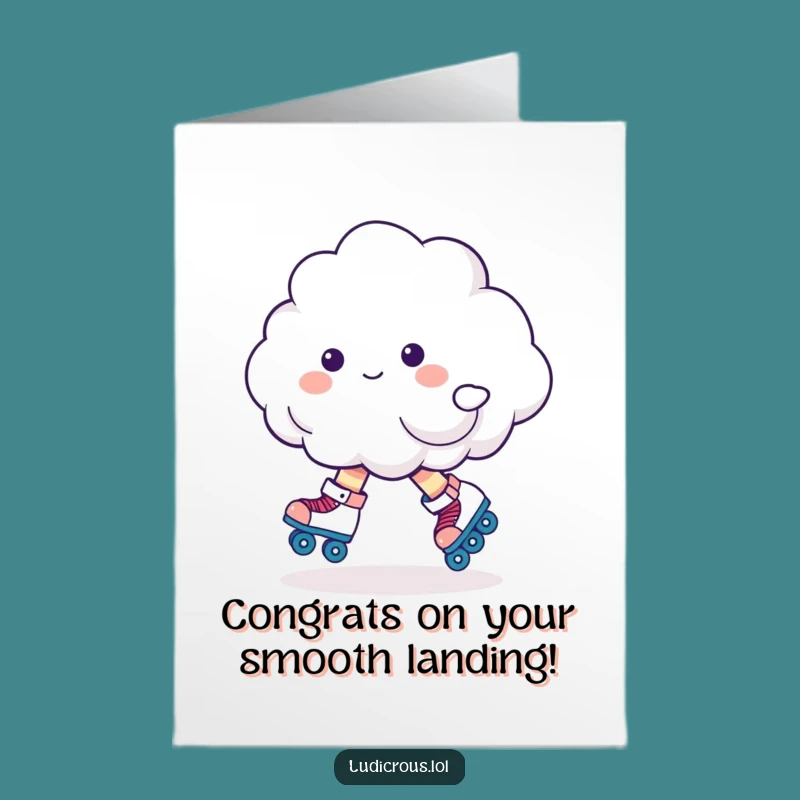 Free Printable Congrats Card: Cloud Skates Wobble - Funny Downloadable