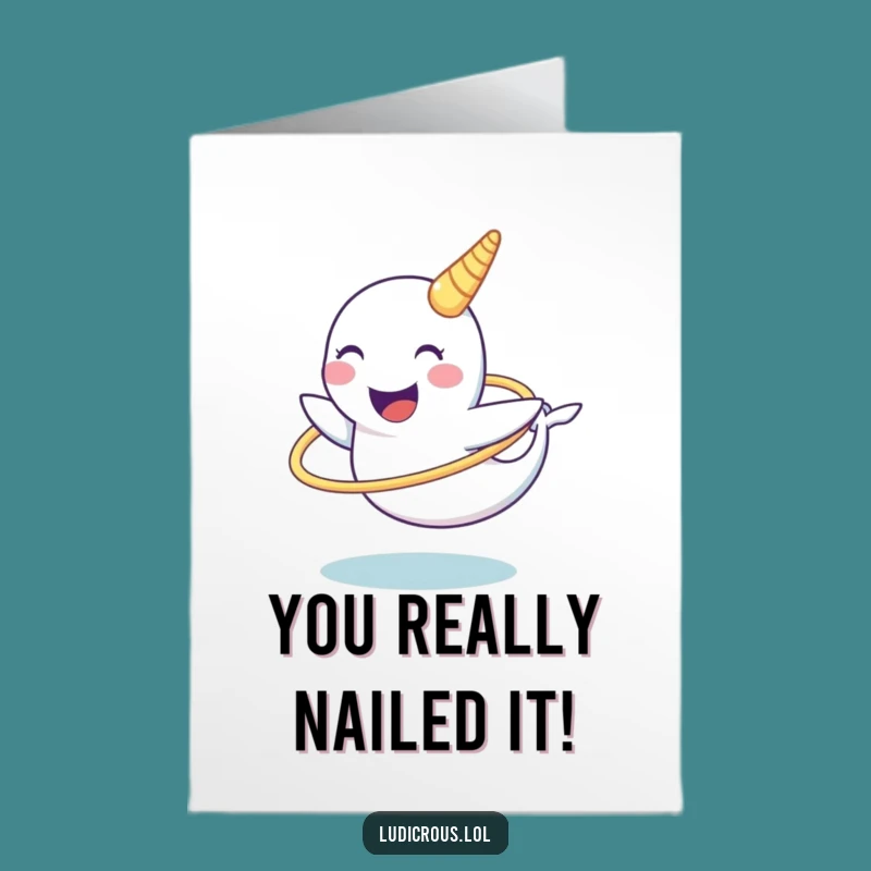Free Printable Narwhal Congratulations Card: Tusk Hula Hoop Success Funny Downloadable