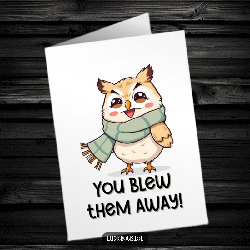 Funny Free Printable Congratulations Card: Grinning owl with a big scarf is blown by the wind, congratulating.