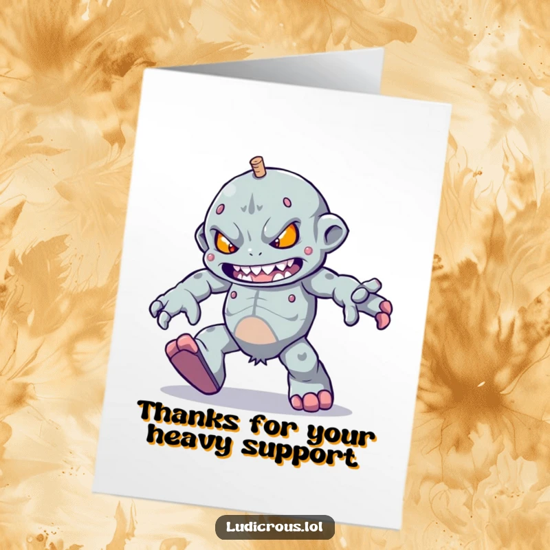 Funny Free Printable Thank You Card: A determined golem tries to skip, thanking you for your support.