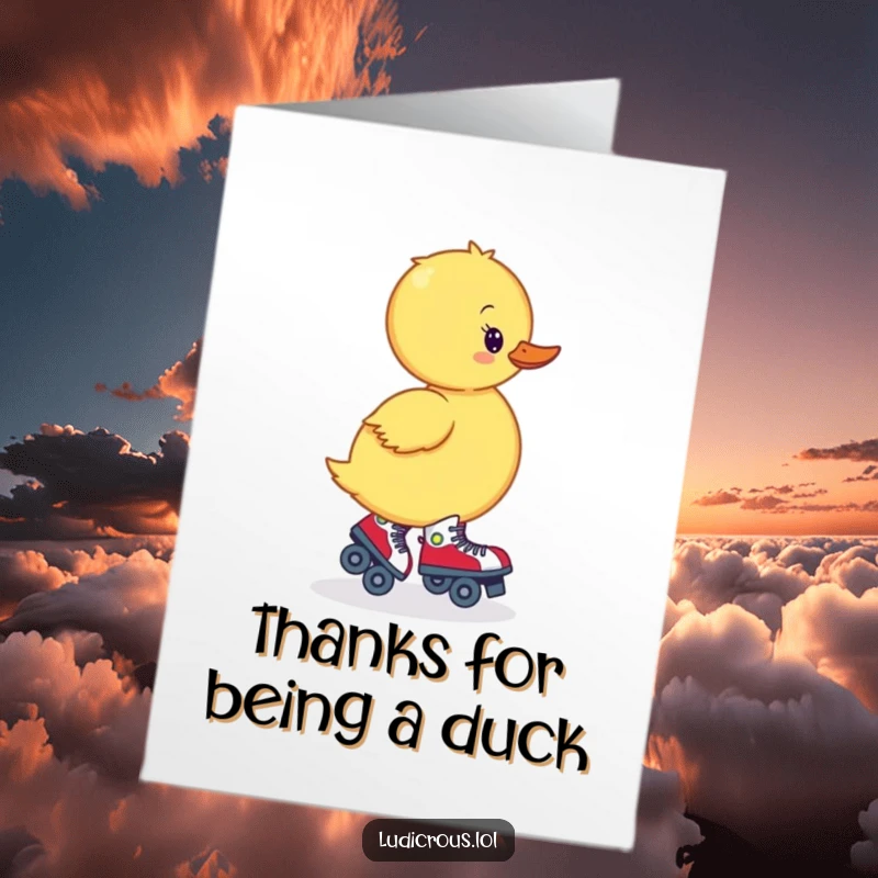 Funny Free Printable Thank You Card: A cute, wobbly duckling looks confused while attempting to wear roller skates backwards.