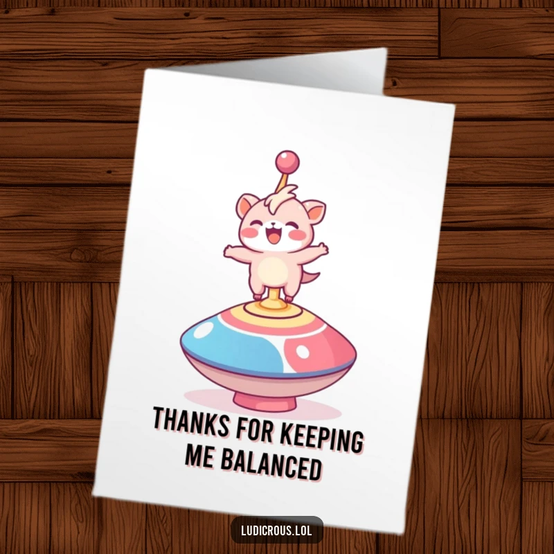 Funny Free Printable Thank You Card: A delighted creature balances expertly on a giant spinning top, a unique way to give thanks.