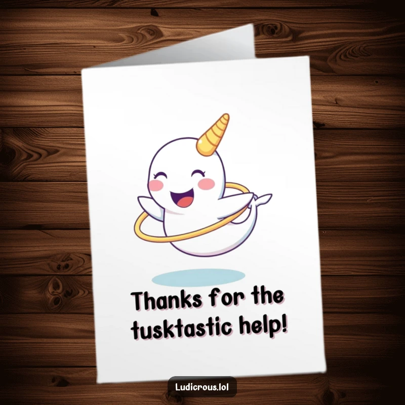 Funny free printable thank you card: A smiling narwhal attempts to hula hoop using its tusk.