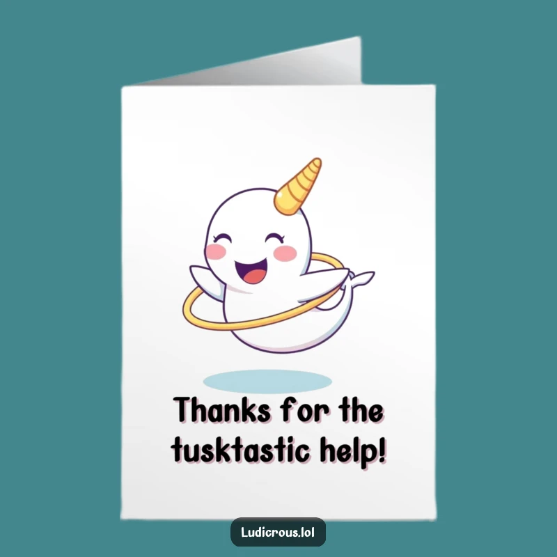 Humorous Free Printable Narwhal Thank You Card: Tusk Hoop Appreciation Downloadable