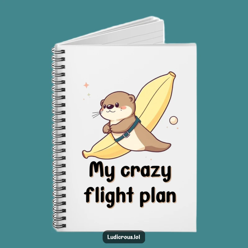 Funny Otter Banana Space Flight Journal - Absurd Adventure Ideas Book