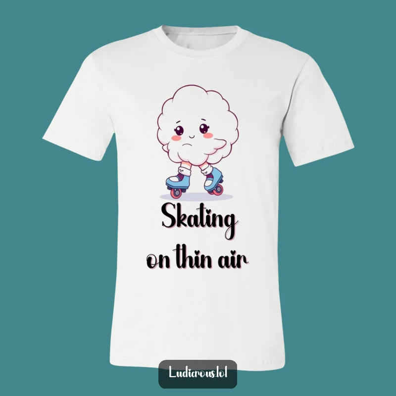 Funny Cloud Roller Skates T-Shirt: Hilarious Gift for the Adventurous!