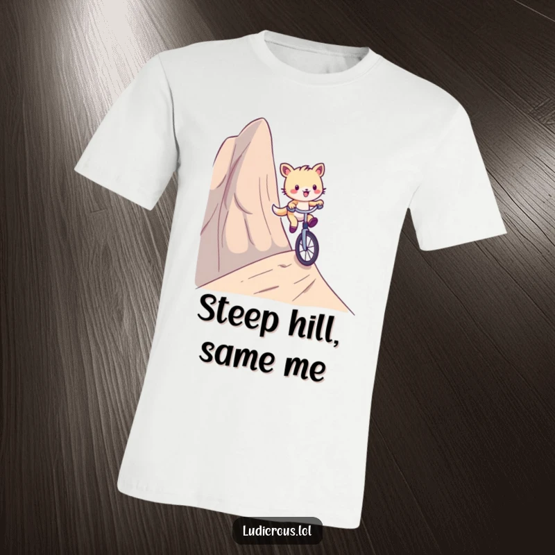 Funny t-shirt featuring a playful critter comically riding a unicycle down a ridiculously steep hill, depicting adventure and humor.